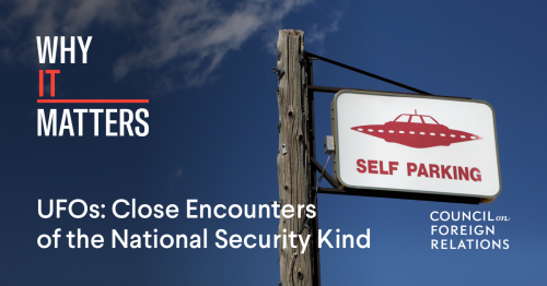 UFOs: Close Encounters of the National Security Kind