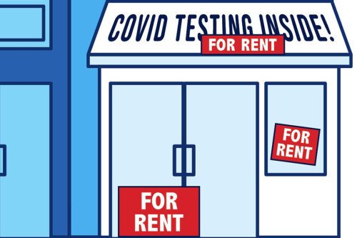 Four Ideas for Shuttered COVID Testing Sites (You're Welcome!)