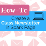 How-To Create a Class Newsletter with Spark Page