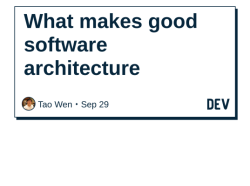 What makes good software architecture