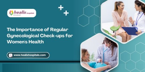 The Importance of Regular Gynecological Check-ups for Women