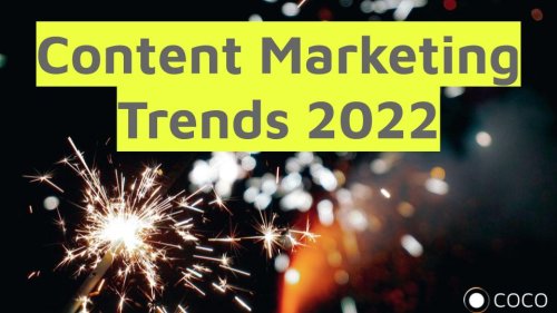 13 Trends für das Content Marketing in 2022 | COCO