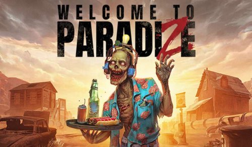 Welcome to ParadiZe Is Out Now on PS5, Xbox Series X/S, and PC