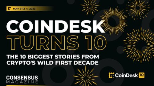 CoinDesk Turns 10: What We Learned Reporting a Decade of Crypto - cover