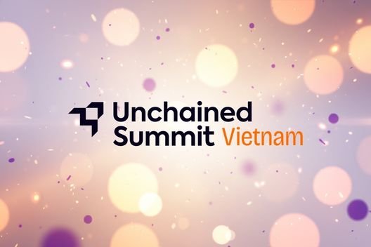 Aeternum brings the second edition of Unchained Summit to Vietnam on May 28-29