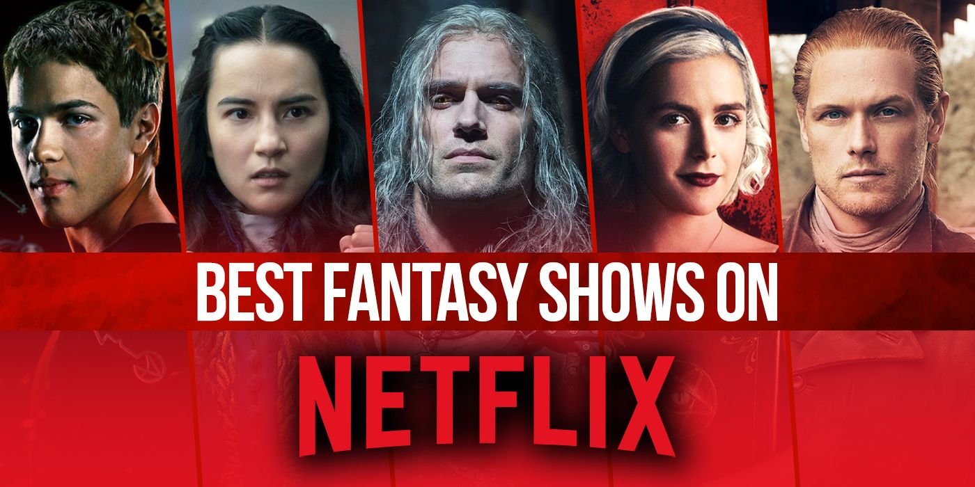 The Best Fantasy Shows on Netflix Right Now (September 2022)