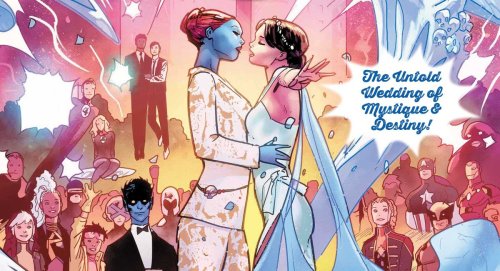 X-MEN: THE WEDDING SPECIAL #1 celebrates pride with Mystique and Destiny