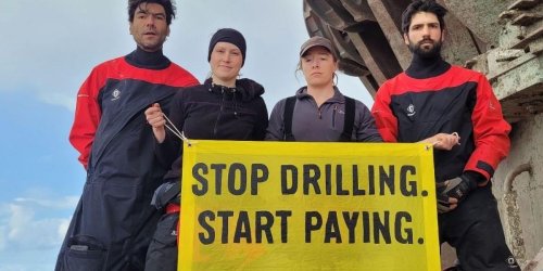 'Stop Drilling and Start Paying': Greenpeace Activists Occupy Shell Oil Platform