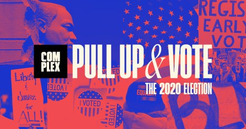Pull Up and Vote: Complex and the 2020 Presidential Election