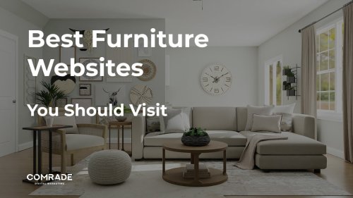 26 of the Best Furniture Websites You Should Visit [2022 Edition] | Comrade Digital Marketing Agency Chicago