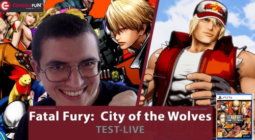 [TEST LIVE] Fatal Fury: City of the Wolves – Le retour fracassant d'une légende sur PS5, PS4, XBOX et PC