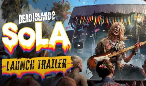 Dead Island 2 : La deuxième extension SoLA est disponible !