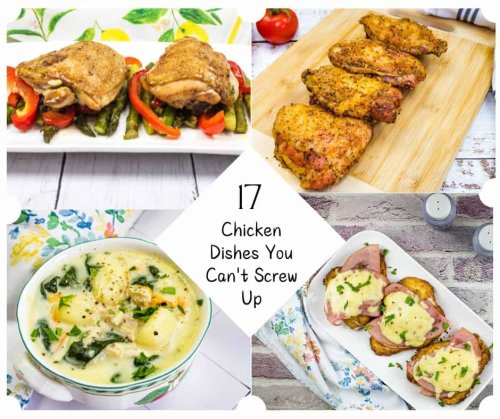 17 Chicken Dishes You Can't Screw Up