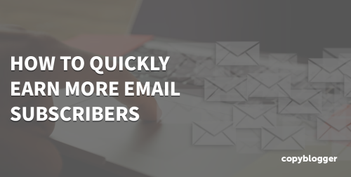 How To Get More Email Subscribers (Fast and Easy)
