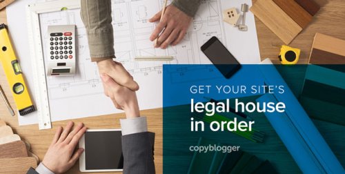5 Legal Must-Haves for Your Website - Copyblogger