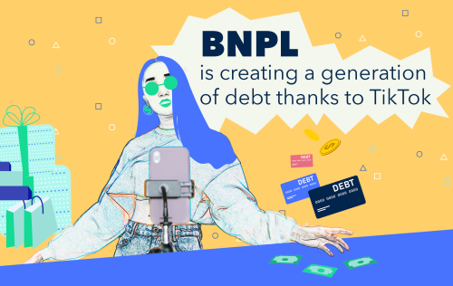 BNPL is Creating a Generation of Debt Thanks to TikTok