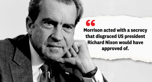 ‘Richard Nixon would have approved’: global commentariat weighs in on Scott Morrison