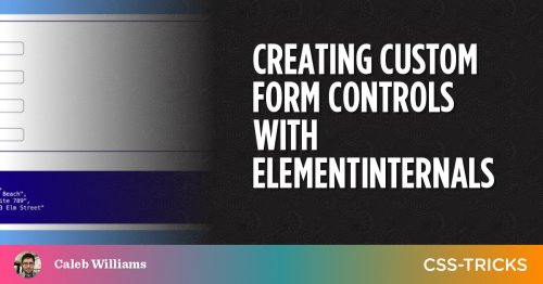 Creating Custom Form Controls with ElementInternals