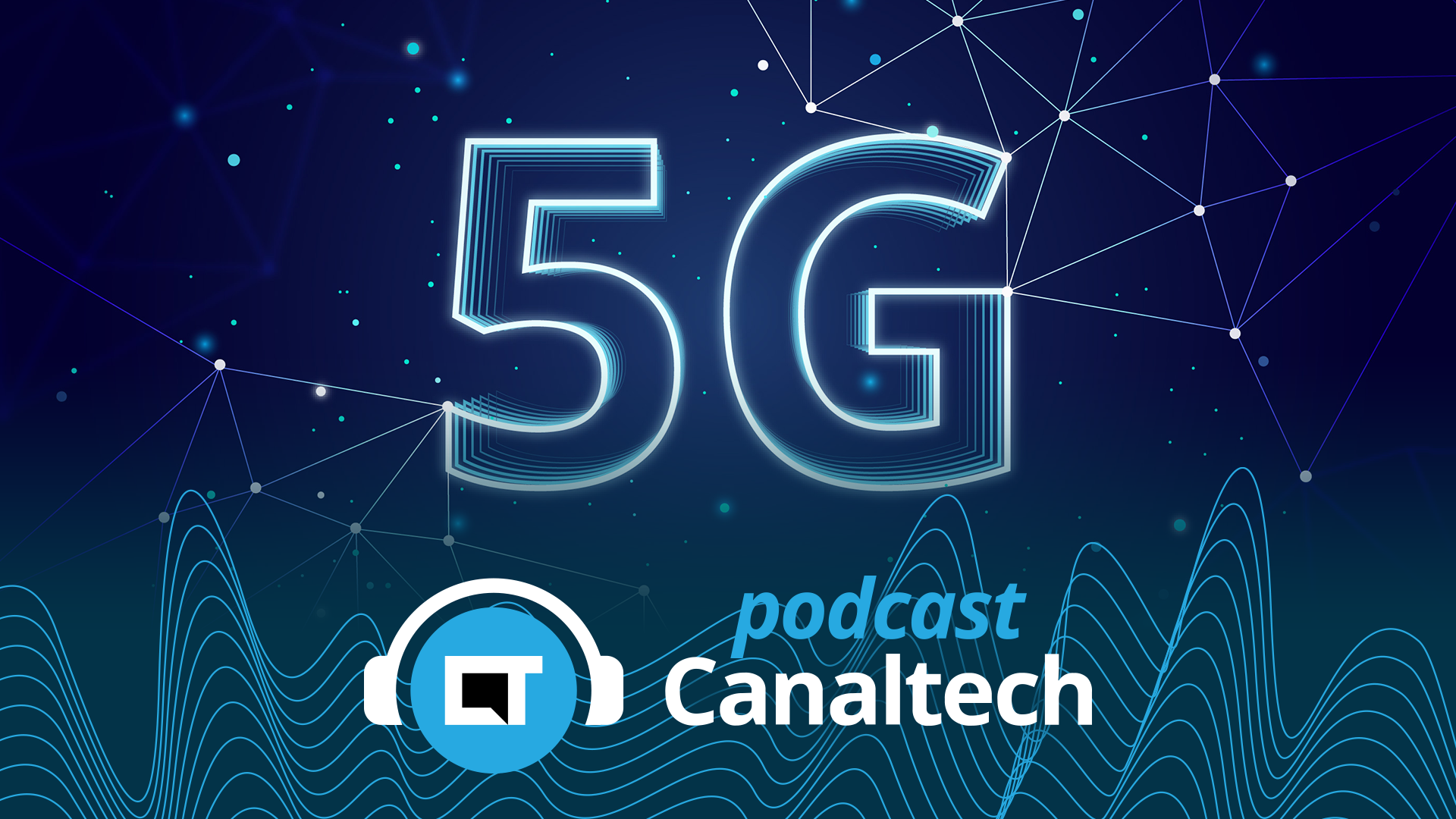5G "puro" chega a cinco capitais do Brasil - Podcasts - Canaltech