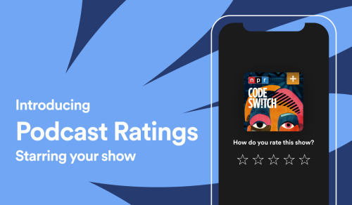 Introducing podcast ratings: An easy way to make a good first impression—and draw in new listeners – News – Spotify for Podcasters