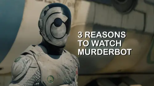 3 reasons to watch Murderbot on Apple TV+