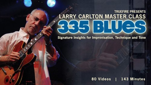 335 Blues: Introduction - Larry Carlton - Guitar Lesson - TrueFire