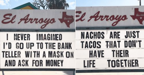 25 hilarious signs by the iconic Tex-Mex restaurant, El Arroyo, will make your day
