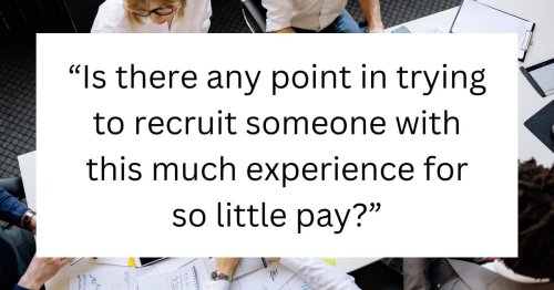 People are outraged about a job listing requiring 10+ years of experience for $15 an hour