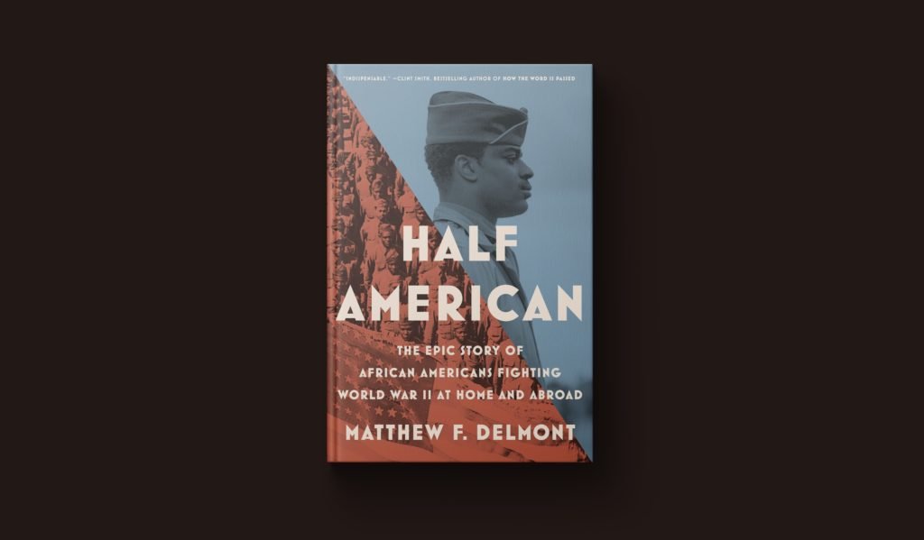 New book ‘Half American’ details struggle of Black soldiers in World War II and back home