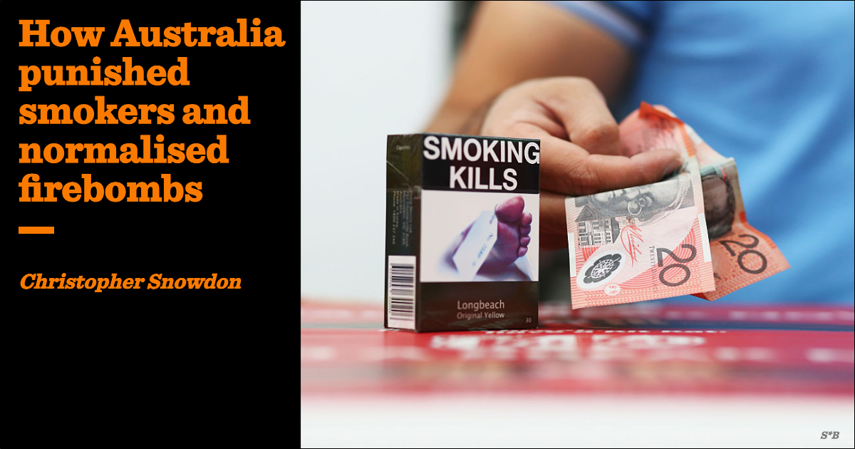 How Australia punished smokers and normalised firebombs Christopher