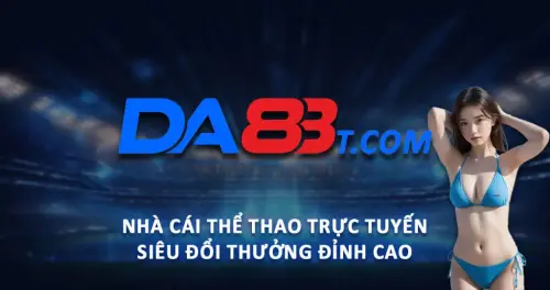 DA88 - Trang Cá Cược Bóng Đá DA88 Uy Tín Tốt Nhất Châu Á