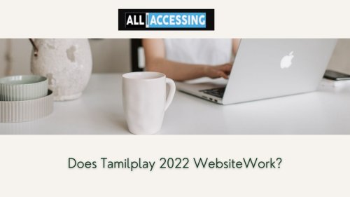 How Does Tamilplay 2022 Website Work? - Daily Business Post