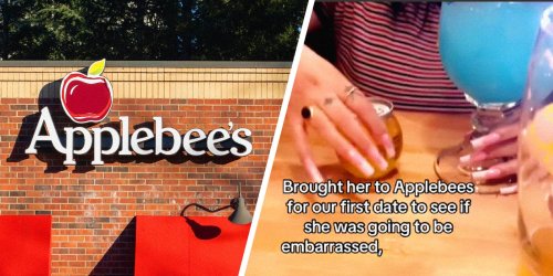 ‘To Test Her’: Man Takes Date To Applebee’s To See If She'll Be ‘Embarrassed'