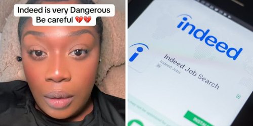 ‘Indeed is starting to give Craigslist vibes’: Woman says don’t use Indeed. Is her harrowing warning really based on a true story?
