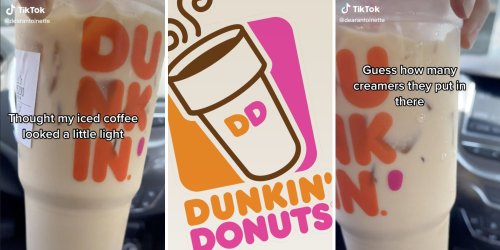 'Thought my iced coffee looked a little light': Dunkin worker allegedly puts 54 creamers in drink, sparking debate