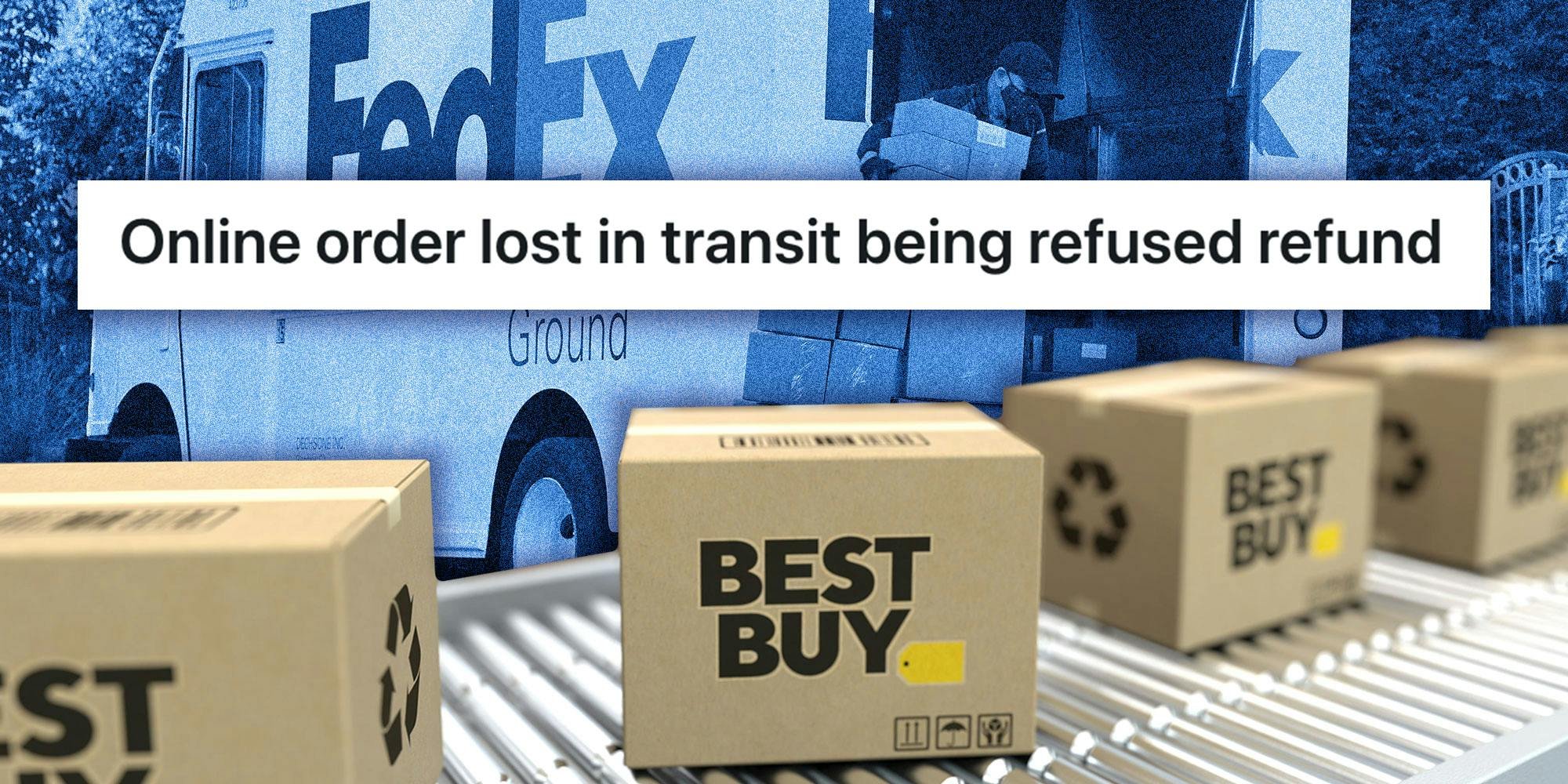 ‘Best Buy could not offer a refund’: Best Buy customer places $2,000 order. It never arrives