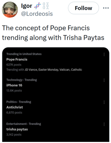 ‘She’s collecting world leaders’: Pope Francis is dead, Trisha Paytas is pregnant—coincidence? The internet says no