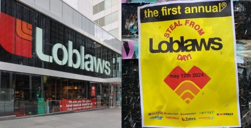 "Steal from Loblaws Day!" posters are popping up in Canada