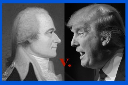 A Historian's Perspective: Trump Needs a Lesson on Tariffs from Alexander Hamilton