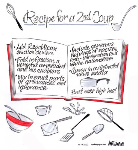 "Recipe For a Second Coup" - The Week in Editorial Cartoons, Looming Threats Edition, Part 2