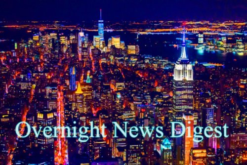 Overnight News Digest for April 17 2024