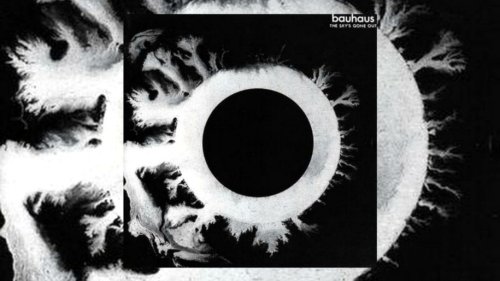 IVH: Bauhaus / The Sky's Gone Out
