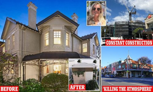 Australia's rich and famous go to war with developers as heritage homes are replaced with 'eyesore' apartments and residents fume about their suburb being overrun with outsiders: 'You can't move'