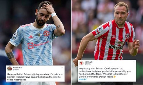 'No transfer can make me more happy this season!': Manchester United fans hail 'hugely shrewd' free Christian Eriksen signing on social media... and claim it will 'give Bruno Fernandes the kick up the a*** he needs most weeks'