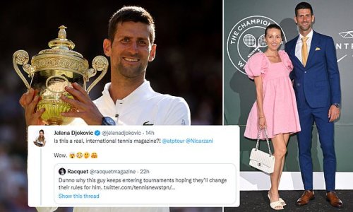 Novak Djokovic's wife Jelena gets into Twitter spat with Racquet magazine after it called out the unvaccinated 21-time Grand Slam winner for 'entering tournaments hoping they'll change COVID rules'... as star looks set to miss US Open