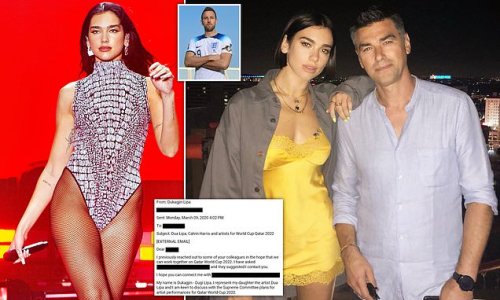 REVEALED: Emails from Dua Lipa's father which show he DID try to get his singer daughter to play at the World Cup without her knowledge and offered to 'support' Qatar's Supreme Committee - after star shut down speculation she would perform