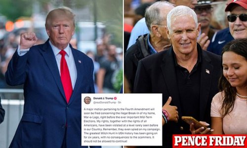 Trump says 'major motion' is coming in response to Mar-a-Lago raid which 'violated his Fourth Amendment rights' - as Mike Pence says HE didn't remove any classified material after VP term ended