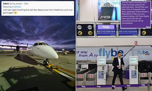 Flybe collapses: Budget airline goes into administration and all flights to and from UK are cancelled and will not be rescheduled