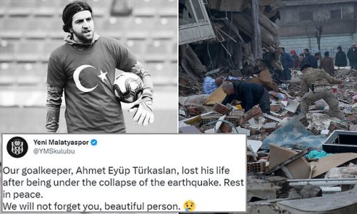 'We will not forget you': Turkish second-division side Yeni Matalyaspor confirm in emotional tweet that their goalkeeper Ahmet Eyup Turkaslan has died after 7.8-magnitude earthquake hit the country and Syria