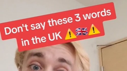 I'm an English teacher and these are three words Americans should NEVER say when visiting the UK -...